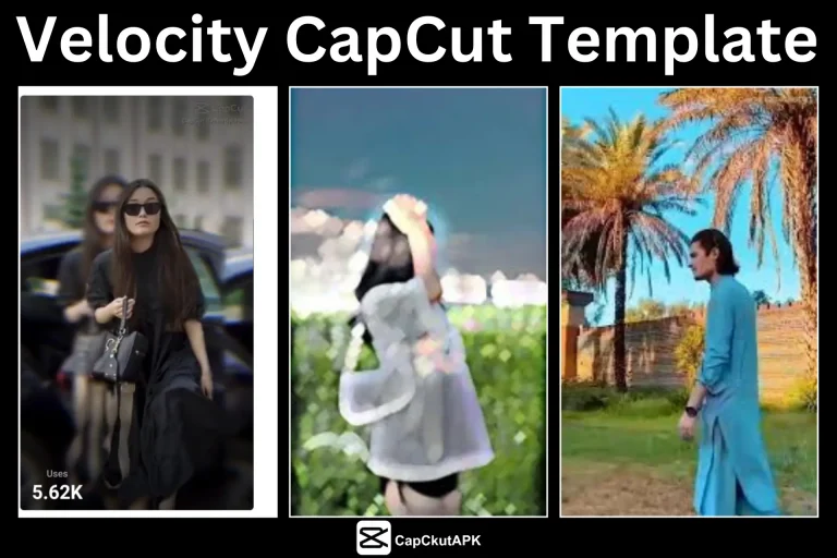 Best Velocity CapCut Templates to Enhance Your Videos 2025 Best Velocity CapCut Templates to Enhance Your Videos 2025