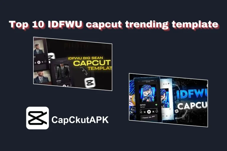 IDFWU CapCut Template 2026 IDFWU CapCut Template 2026