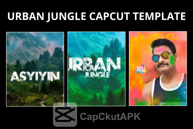 Urban Jungle CapCut Template 2026 Urban Jungle CapCut Template 2026