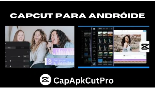 for android devices capcut pro apk.webp CapCut Pro APK for Android devices with premium video editing features